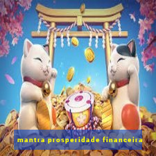 mantra prosperidade financeira